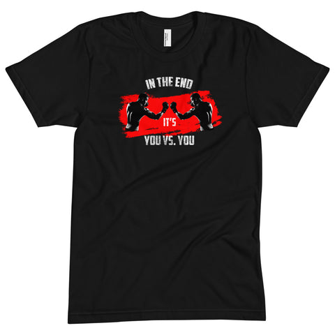 extra weiches T-Shirt - In the end it's you vs. you