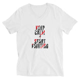 Unisex V-Neck T-Shirt - Keep Calm & Start Fighting