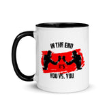 Cup with colored inside - In the end it's you vs. you