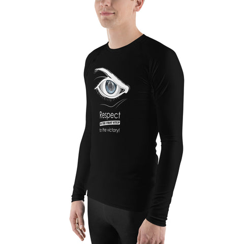Rash Guard - Respect is the first step to victory (Fighter in mind)