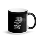 Matte"Black Magic"cup - i don't stop when i'm tired