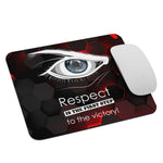 Mouse Pad - Respect is the first step (Fighter is reflected in the eye)